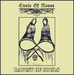 Circle Of Noose : Rapist of Souls